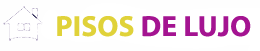 Pisos de Lujo